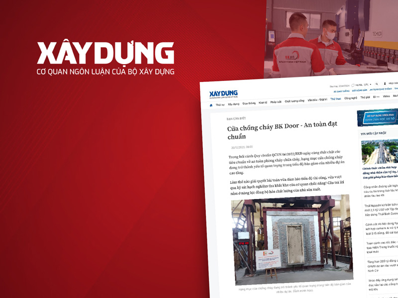 Báo Xây Dựng nói về cửa chống cháy BK DOOR của Bách Khoa Việt Nam