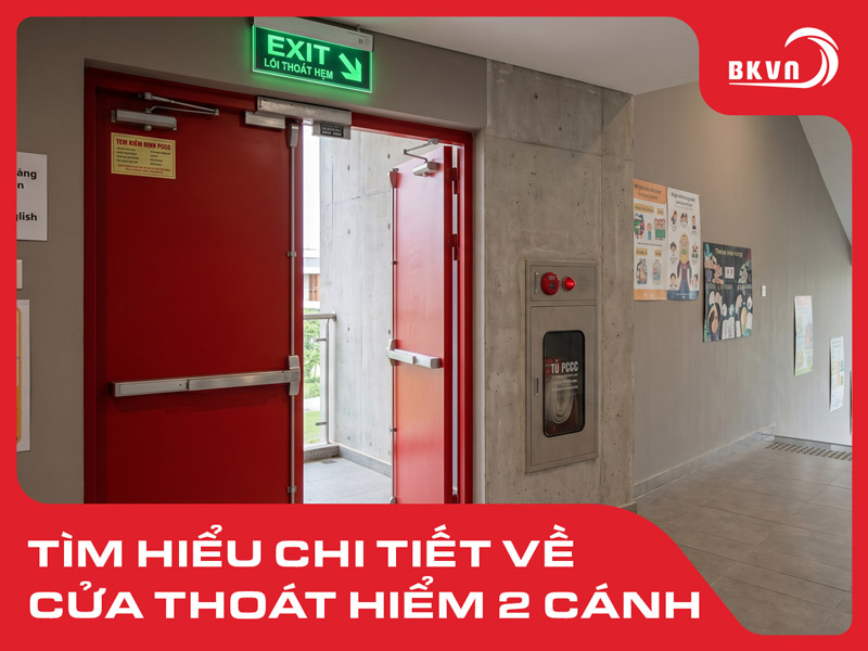 Cửa thoát hiểm 2 cánh: Cấu tạo, ưu điểm, ứng dụng và báo giá mới nhất 2026