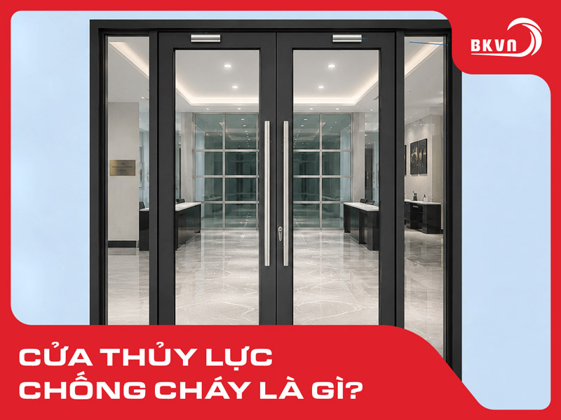 Cửa thủy lực chống cháy là gì? Tính năng, ứng dụng và bảng giá