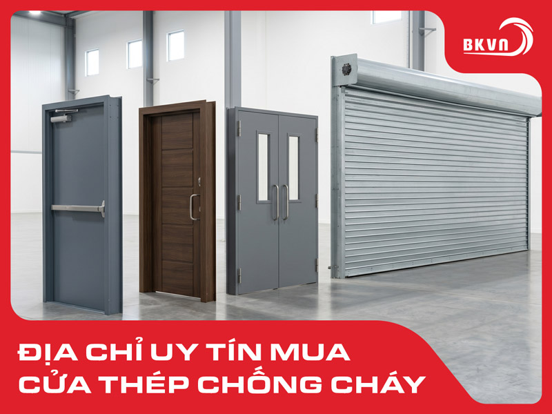 Top 3 địa chỉ mua cửa thép chống cháy uy tín cho dự án ở Hà Nội