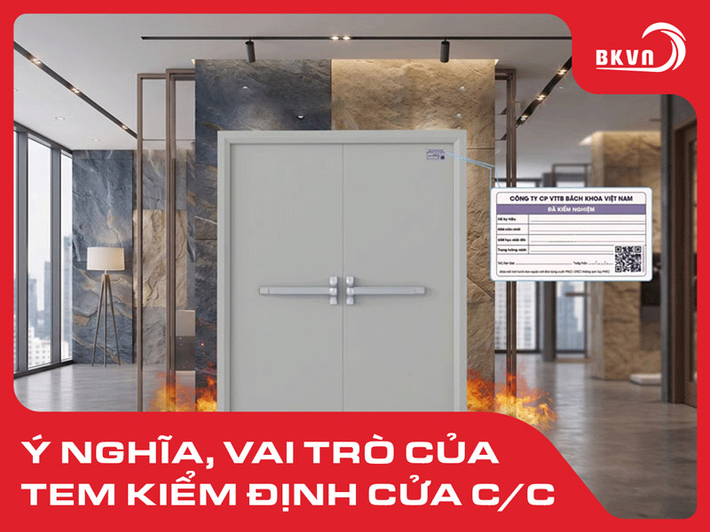 Tem kiểm định cửa chống cháy: Vai trò, cách tra cứu và hình thức cấp tem mới nhất 2026